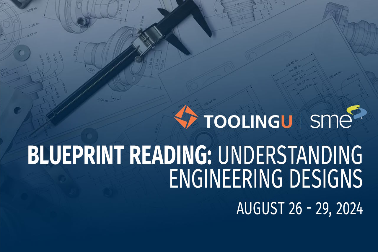 Blueprint Reading: Understanding Engineering Designs August 26-29, 2024